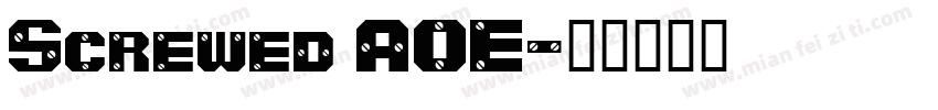 Screwed AOE字体转换